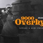 Szpaku & Kubi Producent ft. Tymek - OVERHYPE9000