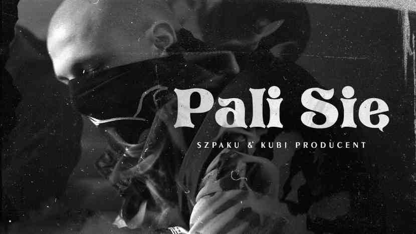 Szpaku & Kubi Producent - Pali się
