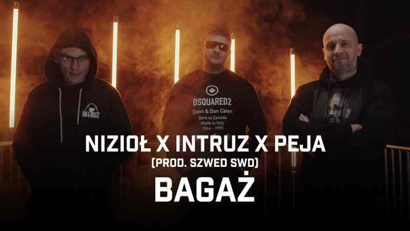 Nizioł ft. Intruz, Peja - Bagaż