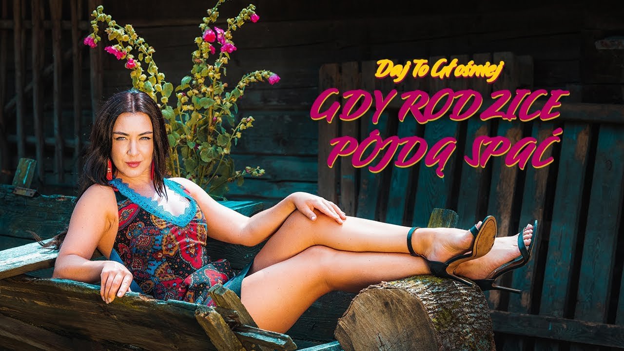 daj_to_glosniej_-_gdy_rodzice_pojda_spac_oficjalny_teledysk_2022