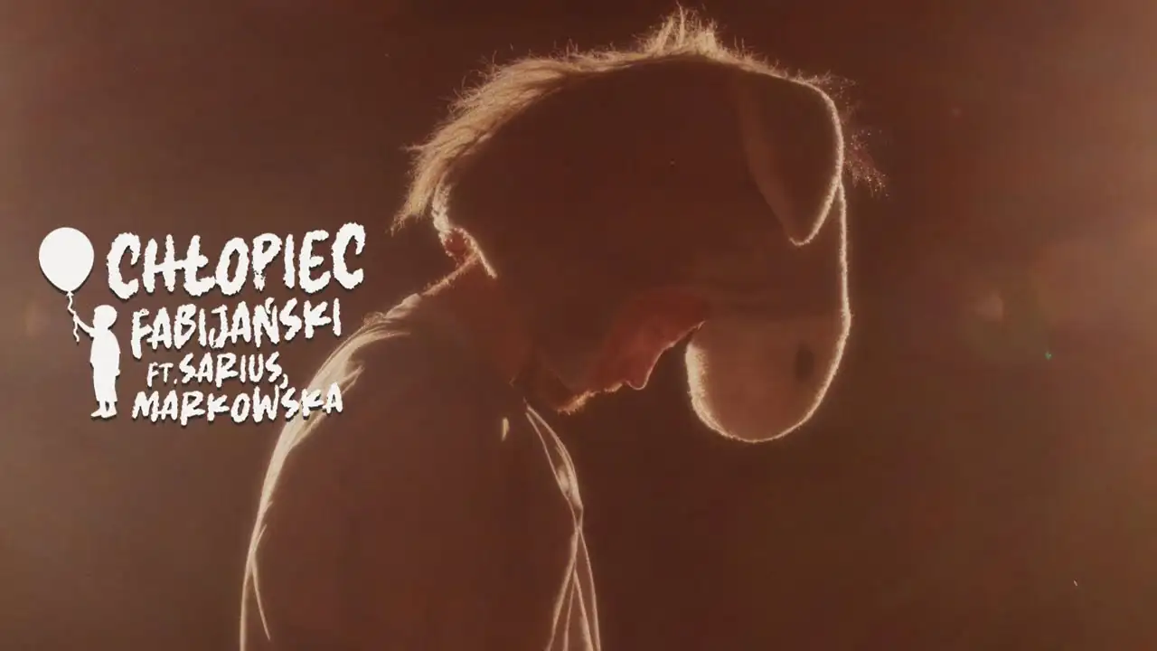 Fabijański feat. Patrycja Markowska, Sarius - Chłopiec