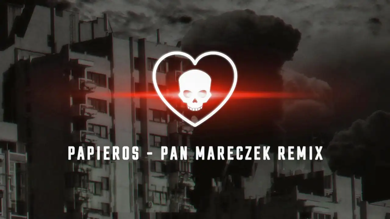 Pan Mareczek - Papieros (Pan Mareczek Remix) (Official Lyric Video)