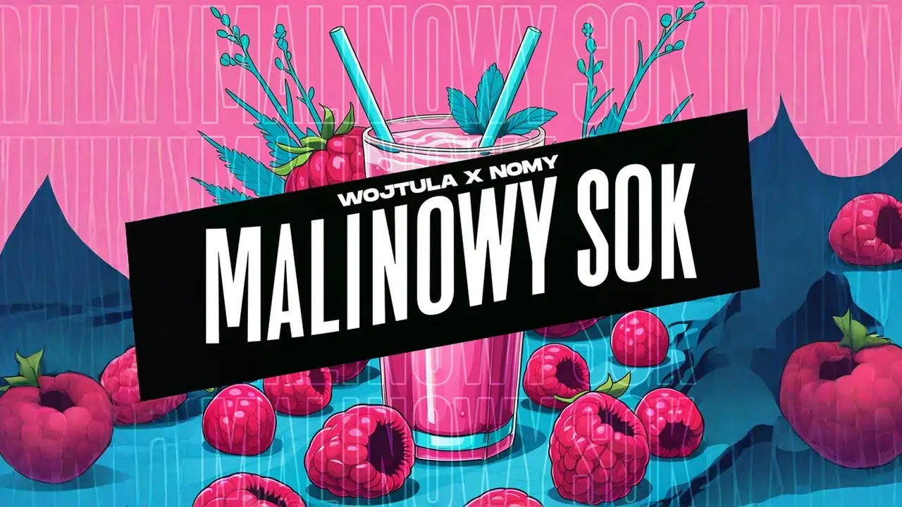 Wojtula & Nomy - Malinowy Sok