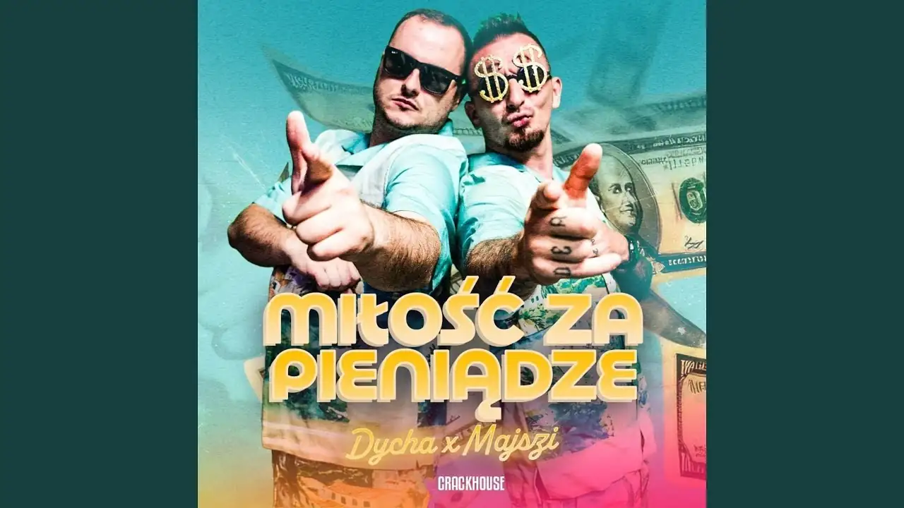 Dycha - MIŁOŚĆ ZA PIENIĄDZE