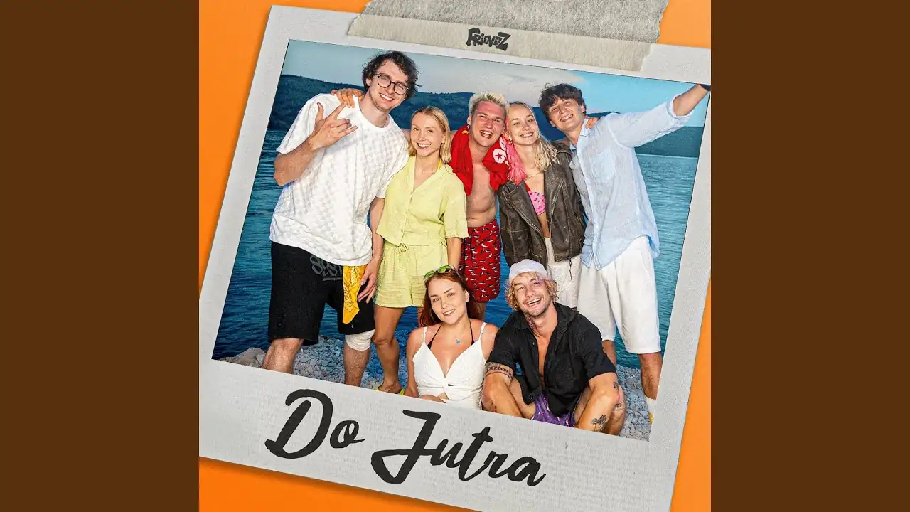 FRIENDZ - Topic - Do Jutra