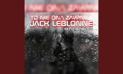 Jack Leblonne - To nie ona zawiniła (Official Music)