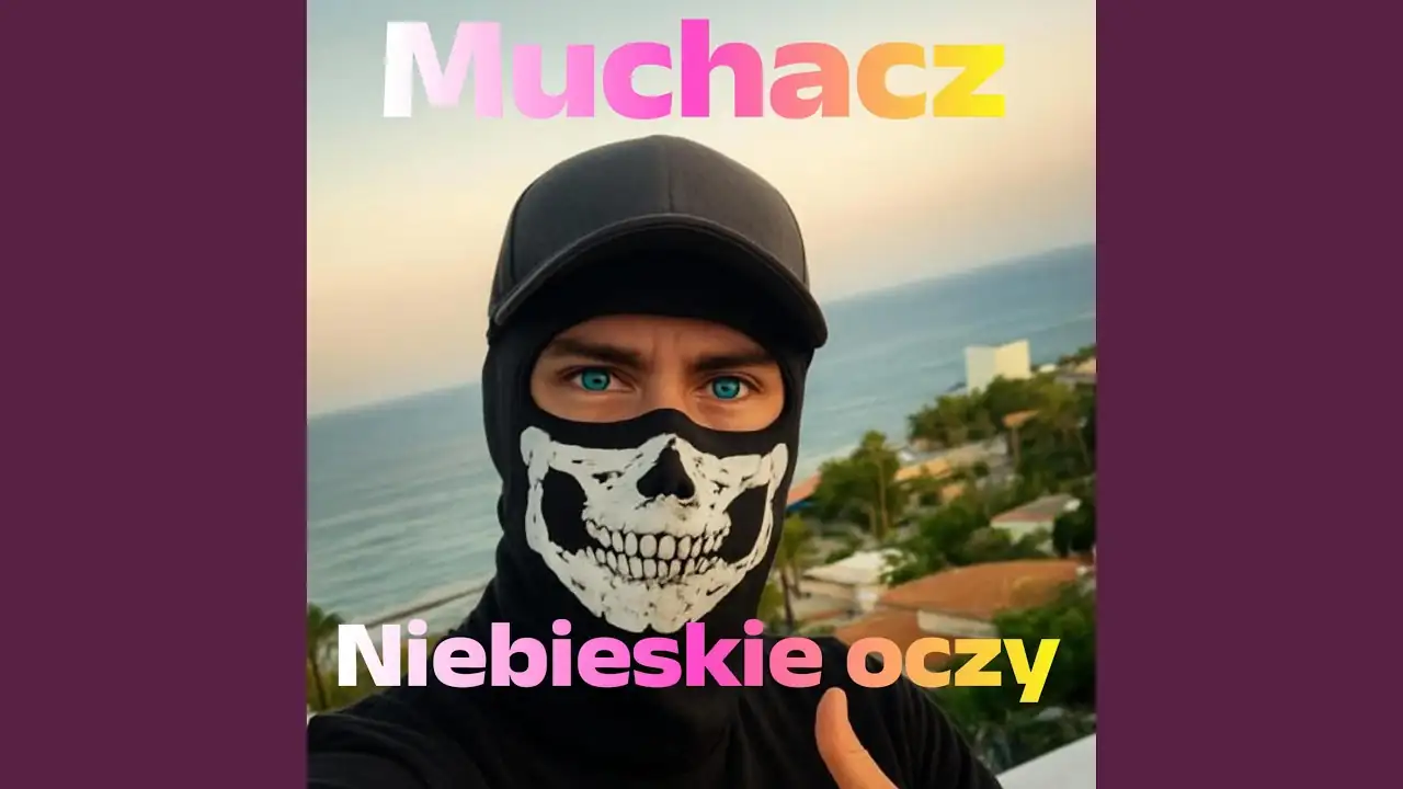 Muchacz - Niebieskie oczy (feat. Siostra)