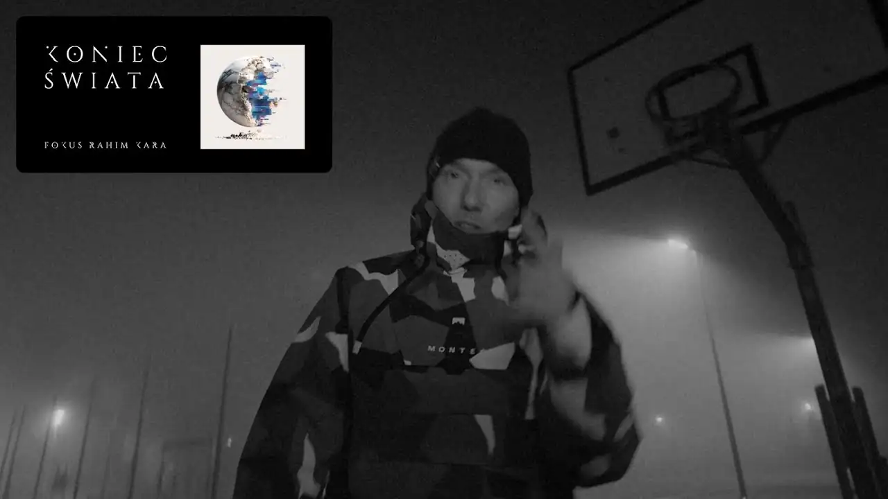 FOKUS x RAHIM ft. KARA - KONIEC ŚWIATA