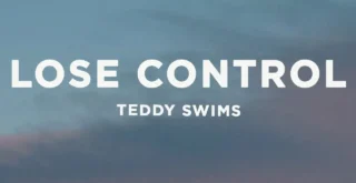 Teddy Swims - Lose Control