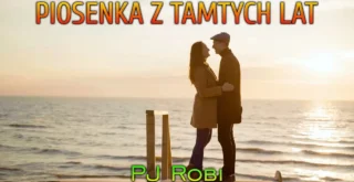 PJ Robi - Piosenka z tamtych lat