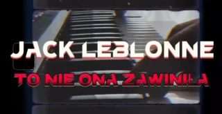 Jack Leblonne - to nie ona zawiniła
